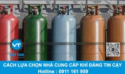 Cách lựa chọn nhà cung cấp khí công nghiệp đáng tin cậy