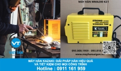 Máy Hàn Kazaki: Giải Pháp Hàn Hiệu Quả Và Tiết Kiệm Cho Mọi Công Trình
